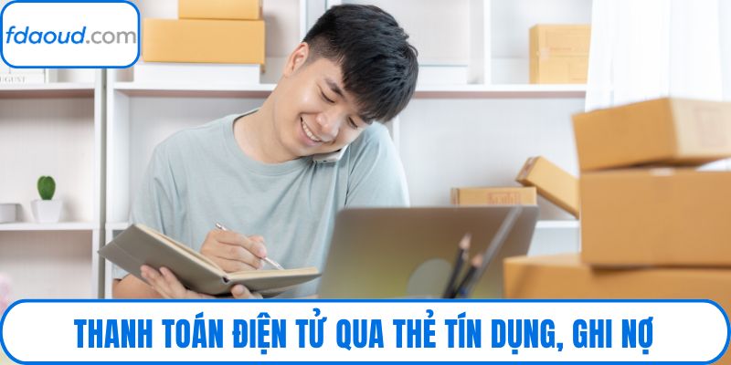 Thanh toán điện tử qua thẻ tín dụng, ghi nợ