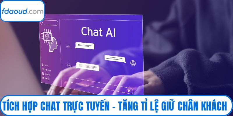 Tích Hợp Chat Trực Tuyến – Tăng Tỉ Lệ Giữ Chân Khách Hàng