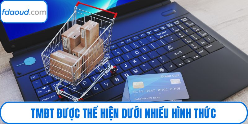 TMĐT được thể hiện dưới nhiều hình thức