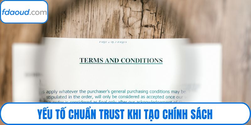 Yếu tố chuẩn Trust khi tạo chính sách
